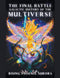 Rising Phoenix AuroRa - Galactic Soul History of the Universe - Galactic History of the Multiverse - De Final Battle (1 stuk)