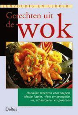 Gerechten Uit De Wok Eenvoudig En Lekker