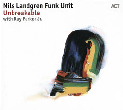 Nils Landgren Funk Unit - Unbreakable - CD Standard Edition - Speelduur 52:54