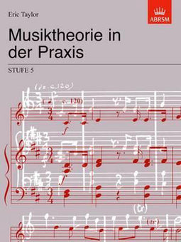 Eric Taylor - Musiktheorie in der Praxis Stufe 5 - Bladmuziek Duitse editie (2009)