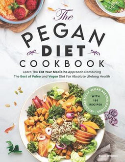 Renee Williams - Pegan Diet Cookbook - 150 recepten voor Paleo en Vegan - Engels