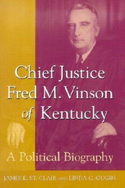 Chief Justice Fred M. Vinson - Politieke Biografie - Hardcover met illustraties