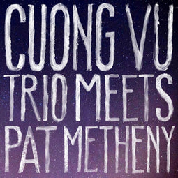 Cuong Vu - Jazz CD - Meets Pat Metheny (2016)
