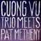 Cuong Vu - Jazz CD - Meets Pat Metheny (2016)
