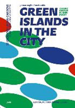 Jovis Verlag - Green Islands in the City - Urban Gardening - Hardcover