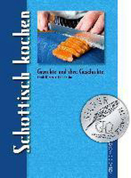 Schottisch kochen - Gerichte und ihre Geschichte - Duitstalig - 192 pagina's