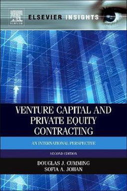 Venture Capital & Private Equity - Contracten vanuit internationaal perspectief - Douglas J. Cumming Sofia A. Johan (2013)