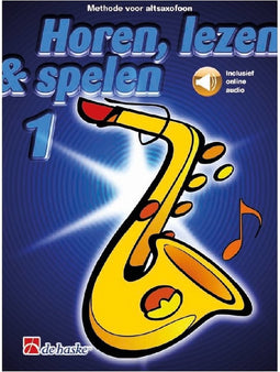 Horen Lezen & Spelen deel 1 voor Altsaxofoon