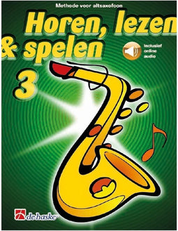 Horen Lezen & Spelen deel 3 voor Altsaxofoon