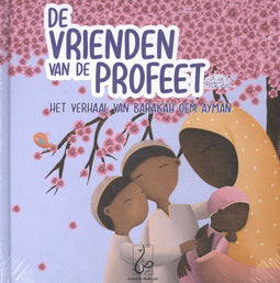 De vrienden van de Profeet 3 - Het verhaal van Barakah oem Ayman