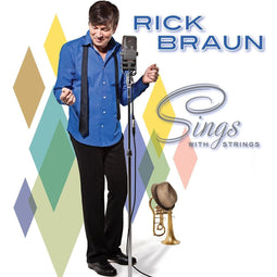 Rick Braun - Sings With Strings - CD Standard Edition - 49:18 speelduur