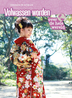 Vieringen en rituelen - Volwassen worden over de hele wereld - Hardcover - 32 pagina's met illustraties