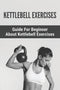 Kettlebell Exercises