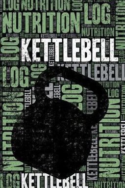 Kettlebell Nutrition Log and Diary