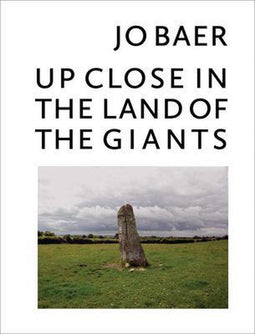 Jo Baer - Up Close in the Land of the Giants - Hardcover - Engels