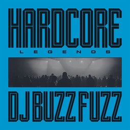 Dj Buzz Fuzz - Hardcore Legends - LP - Standard Edition