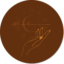 Label2X - Muurcirkel all we have is now maan - Ø 100 cm - Forex - Multicolor - Wandcirkel - Rond Schilderij - Muurdecoratie Cirkel - Wandecoratie rond - Decoratie voor woonkamer of slaapkamer