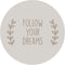 Label2X - Muurcirkel follow your dreams - Ø 80 cm - Dibond - Multicolor - Wandcirkel - Rond Schilderij - Muurdecoratie Cirkel - Wandecoratie rond - Decoratie voor woonkamer of slaapkamer