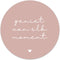 Label2X - Muurcirkel geniet van elk moment roze - Ø 12 cm - Dibond - Multicolor - Wandcirkel - Rond Schilderij - Muurdecoratie Cirkel - Wandecoratie rond - Decoratie voor woonkamer of slaapkamer