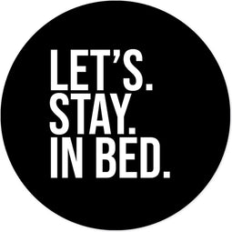Label2X - Muurcirkel let's stay in bed - Ø 100 cm - Dibond - Multicolor - Wandcirkel - Rond Schilderij - Muurdecoratie Cirkel - Wandecoratie rond - Decoratie voor woonkamer of slaapkamer