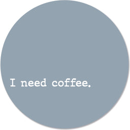 Label2X - Schilderij - I Need Coffee Ø Aanbevolen - Multicolor - 60 X 60 Cm