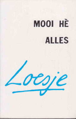 Mooi he alles