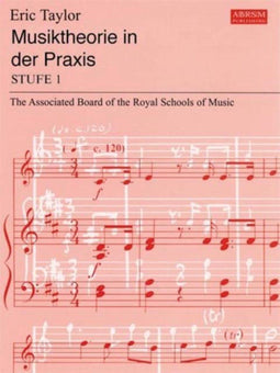 Eric Taylor - Musiktheorie in der Praxis Stufe 1 - Bladmuziek - Duitse editie (32 pagina's)