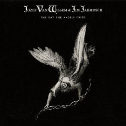 Jozef Wissem & Jim Jarmusch - The Day The Angels Cried - LP - Minimalistische free-folk en avant-garde