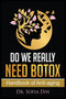 Sofia Din - Do We Really Need Botox? - Handboek over anti-aging diensten - Hardcover (190 pagina's)