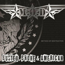 M.O.D. Busted Broke and American - LP - 25th Anniversary Tour
