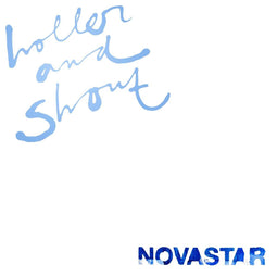 Novastar - Holler And Shout - LP (2021)