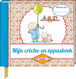 Pauline. Mijn Creche- en Oppasboek (invulboek)