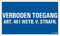 Pickup bord 33x22 cm - Verboden toegang artikel 461 wetboek van strafrecht