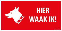 Pickup bord panneau 30x15 cm - Hier waak ik