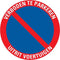 Pickup bord rond diameter 30 cm - Verboden te parkeren Uitrit voertuigen