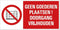 Pickup - Geen goederen plaatsen - conform NEN-EN-ISO 7010 bord 30x15 cm