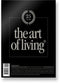 The Art of Living - Magazine - Nederland editie 6 - (2025) - Tijdschrift luxe wonen - Interieur kunst architectuur tuinen gastronomie