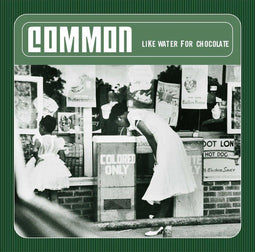 Common - Like Water For Chocolate - LP 180Gr - Standard Edition
