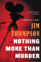 Jim Thompson - Nothing More Than Murder - Paperback - 213 pagina's