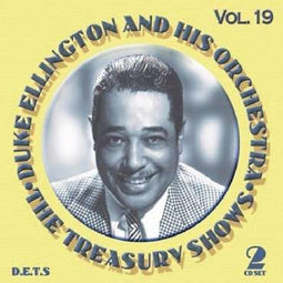 Ellington Duke & His Orchestra - Treasury Shows Vol. 19 - 2xCD