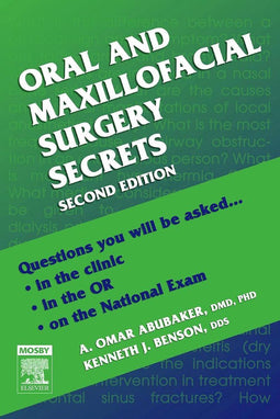 Mosby Oral and Maxillofacial Surgery Secrets - Vraag-en-antwoord stijl - Actuele klinische aspecten