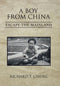 Richard T Cheng - A Boy from China - Hardcover - 298 pagina's (2021)