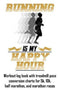Running Is My Happy Hour