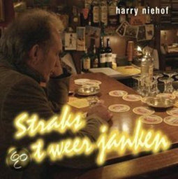 Harry Niehof - Straks Is 't Weer Janken - CD (2007)