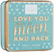 Scottish Fine Soaps Soap In A Tin Sweet Sayings Love You To The Moon And Back Zeep 100gr