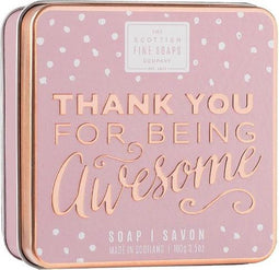 Scottish Fine Soaps Soap In A Tin Sweet Sayings Thank You For Being Awesome Zeep 100gr