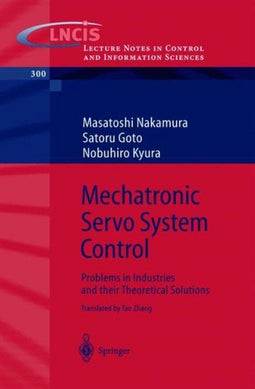 Masatoshi Nakamura - Mechatronic Servo System Control - Toepassingen en oplossingen - Paperback (2004)