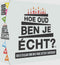 Spel - Hoe oud ben je écht?