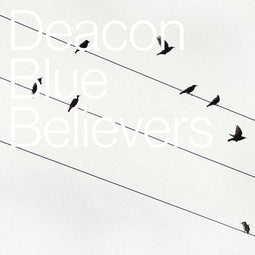Deacon Blue - Believers - 3xCD - 115:57 speelduur