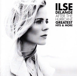 Ilse DeLange - After The Hurricane - Greatest Hits & More (CD)